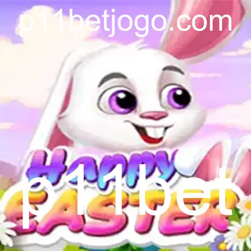 Descubra o Fascinante Mundo de HappyEaster e Sua Conexão com p11bet